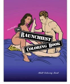 * What's New Raunchiest Coloring Book