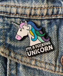 Geeky And Kinky What's New I'm A F*cking Unicorn Enamel Pin